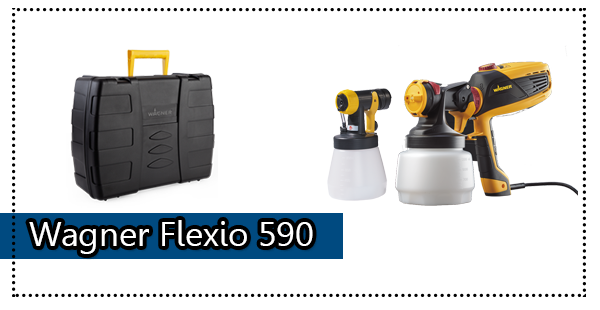 Wagner Flexio 590 Paint Sprayer Review: User Manual, Pros, Cons & Verdict