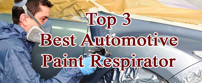 Best automotive paint respirator