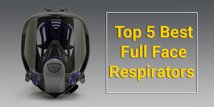 Best full face respirator
