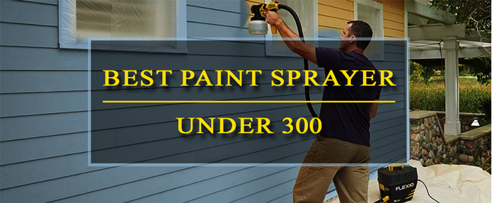 Beset airless paint sprayer under 300